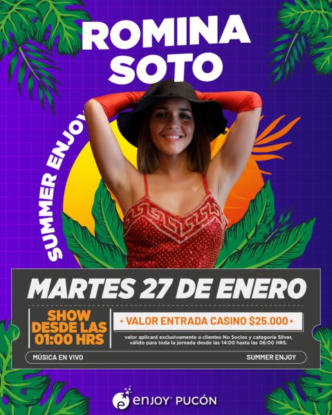 ROMINA SOTO EN ENJOY PUCÓN 🌴🎶✨