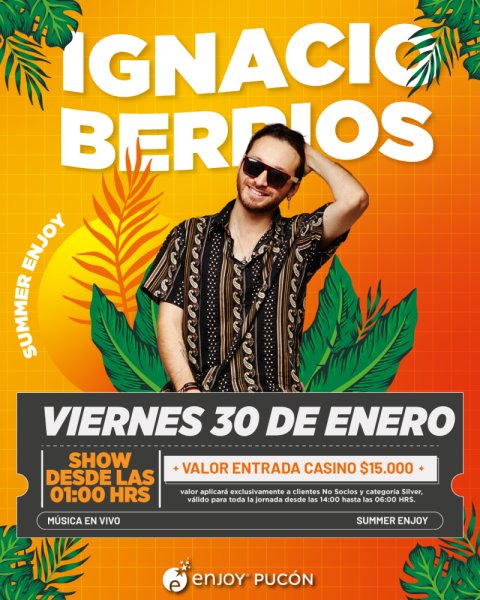 🌴 IGNACIO BERRIOS EN SUMMER ENJOY 🎤🔥