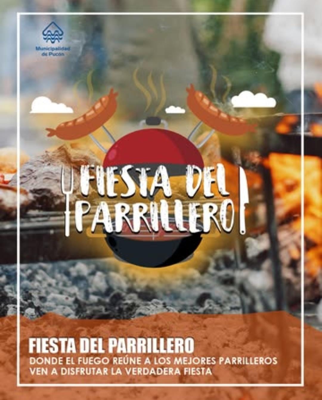 Afiche de ¡FIESTA DEL PARRILLERO EN PUCON! 🍖