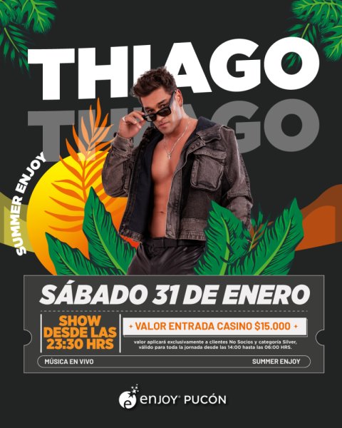 🎶 THIAGO EN ENJOY PUCÓN 🌴