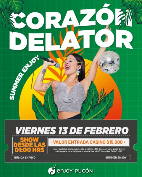 🎤🌴 CORAZON DELATOR EN ENJOY PUCON 🌴🎤