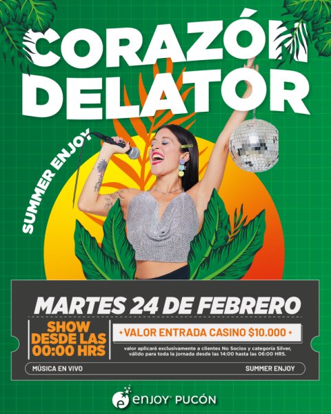 ✨🎶🌴CORAZON DELATOR EN ENJOY PUCON ✨🎶🌴